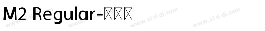 M2 Regular字体转换